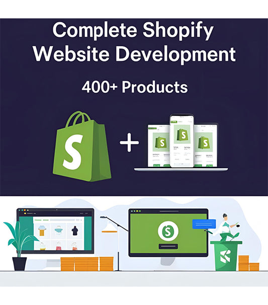 Complete Shopify Website Development (400+ Products) (ready to take orders and payments from your customers)